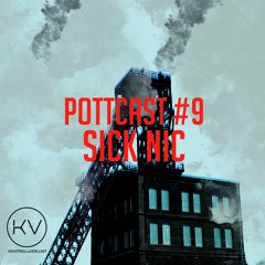 Pottcast #9 - Sick Nic