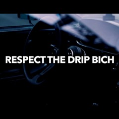 Free Rap Beat  - "Respect The Drip Bich" Type Instrumental Freestyle Hip Hop Rap Beat