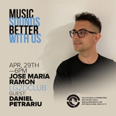 Daniel Petrariu @ Ibiza Global Radio (29-04-2022)