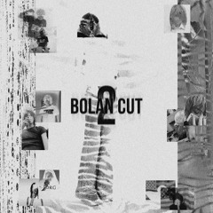 bolan cut #2 (p. naykki2k + lilillmadeit).mp3