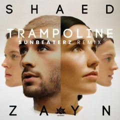 SHAED X ZAYN - Trampoline (Sun Beaterz Remix)