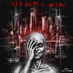 Corrupted Mind