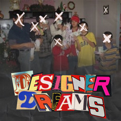 Designer Dreams