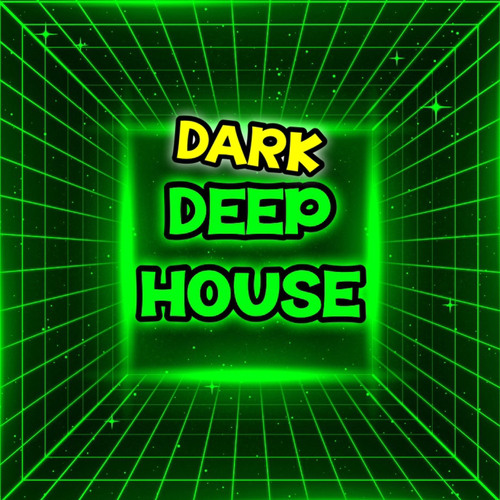 Dark Deep House