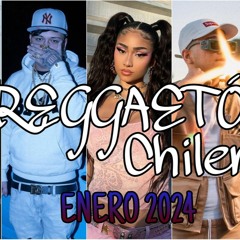 Mix Reggaetón Chileno 🇨🇱 Enero 2024 |PAILITA, ITHAN NY, PALOMA MAMI, LUCKY BROWN, KIDD VOODO