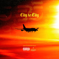 City to City [Prod. Wonderlust Beats]