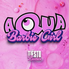Aqua, Tiesto - Barbie Girl #AW Remix