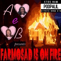 Farmosad Is On Fire
