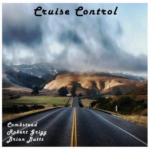 Combstead / Grigg / Butts - Cruise Control