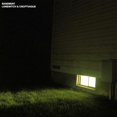 Basement (Feat. CNCPTVAGUE)