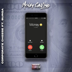 Corporate cheese ft Burga - Keep calling