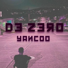 De Zero - Yancoo