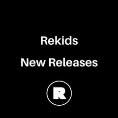 Rekids New Releases