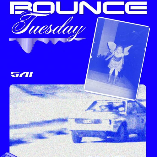 BOUNCE TUESDAY VOL.1 SESSION 004 SAI