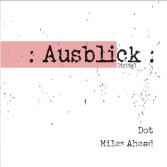 Miles Ahead (Ausblick Digital)