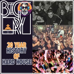Big Ry - A 30 Year History of Hard House [Hard House: 145bpm]