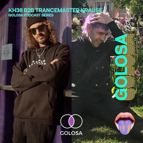 Golosa Taste #4 - KH38 B2B TRANCEMASTER KRAUSE