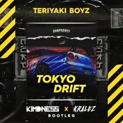 Teriyaki Boyz - Tokyo Drift (Kimdness X Kralez Bootleg) [Radio Edit]