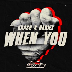 KRASH X NARIEK - When You (Free Download)