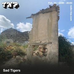 Sad Tigers @ Radio TNP 24.02.2024