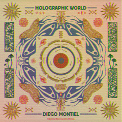Diego Montiel - Holographic World (Fabrizio Mammarella Remix)