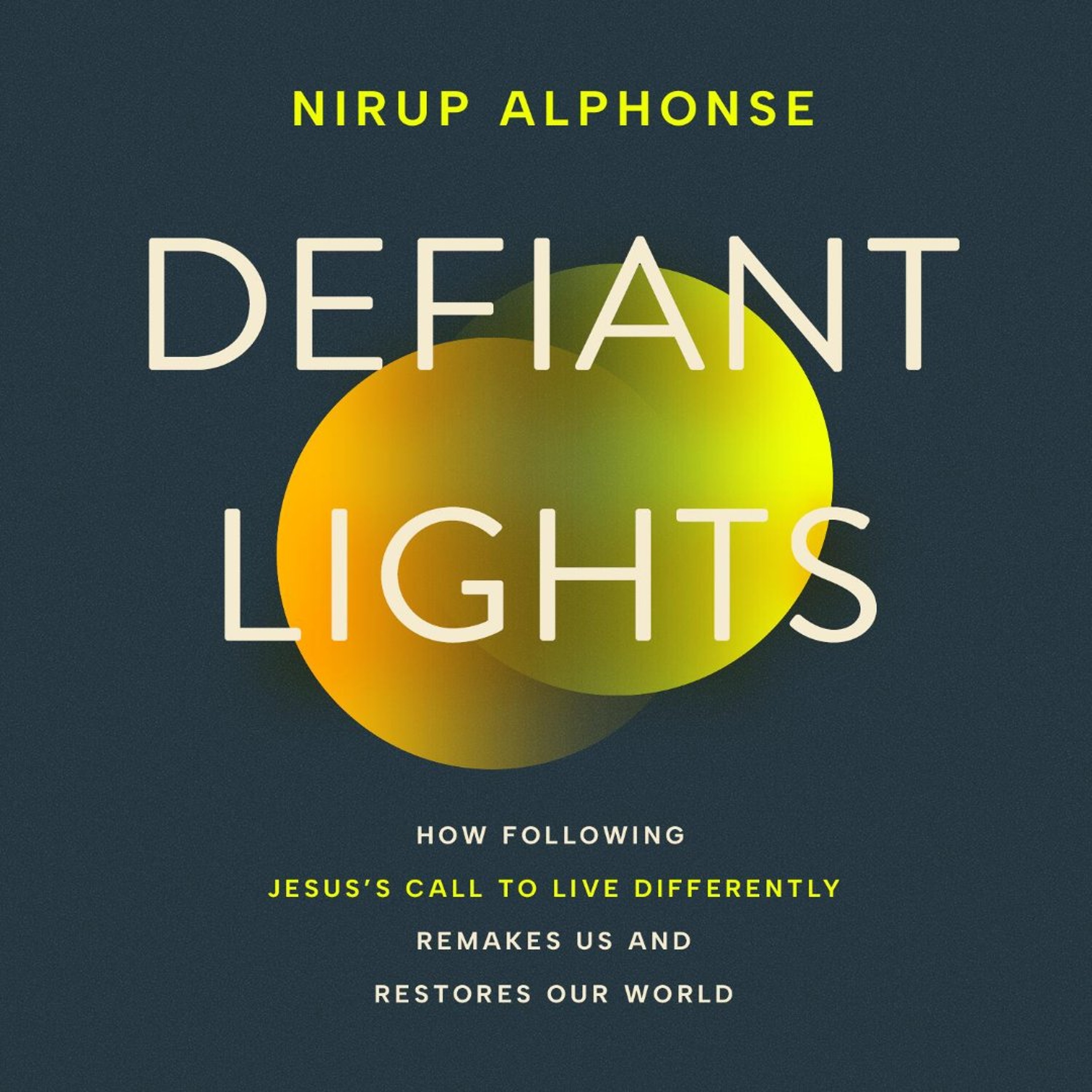 Defiant Lights by Nirup Alphonse Read by Nirup Alphonse