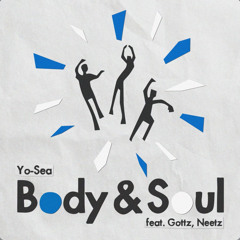 Body & Soul × Ditto (mashup)/ Yo-Sea