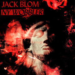 Jack Blom - NY Wobbler