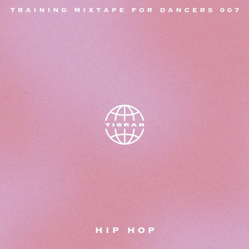 Training Mixtape 007 [Hip Hop] (Non-Explicit)