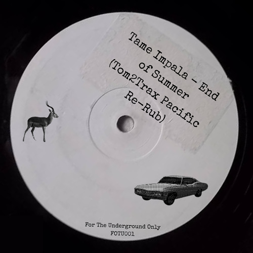 Tame Impala - End of Summer (Tom2Trax Pacific Re-Rub)
