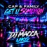 Cap & Family ~ Get U Somehow ~ DJ MACCA UKG ~ Rework (FREE DOWNLOAD)