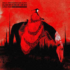 [FREE DL] Skrillex, Porter Robinson & Bibi Bourelly - Still Here (Elipnoia Remix) [Remastered]