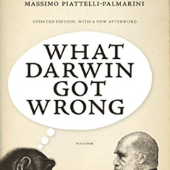 DOWNLOAD EPUB 🖍️ What Darwin Got Wrong by  Jerry Fodor &  Massimo Piattelli-Palmarin