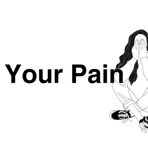 Your Pain