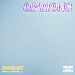 Options (prod. Kyle McLaughlin)
