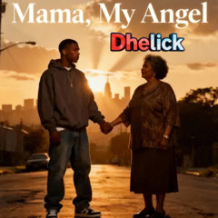 Mama, My Angel