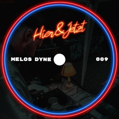 Melos Dyne | Podcast #009