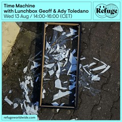 Time Machine  - Lunchbox Geoff & Ady Toledano - 13 Aug 2025