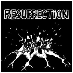 Resurrection