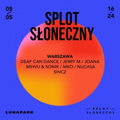 Live Mix @Opening Splot Słoneczny Warszawa 05.05.2024