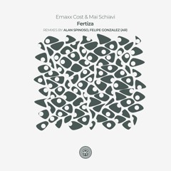 Emaxx Cost, Mai Schiavi - Fertiza (Felipe Gonzalez (AR) Remix)