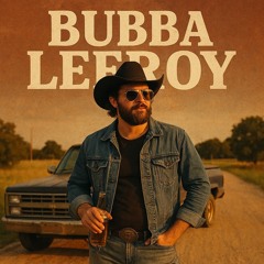 Bubba LeeRoy.mp3