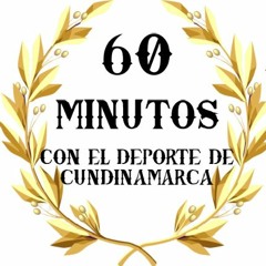 60 Minutos Con El Deporte De Cundinamarca - 19 De Mayo 2024