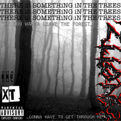 KNØTTZ - THERE'S SOMETHiNG iN THE TREES [PROD. OR.1OVE]