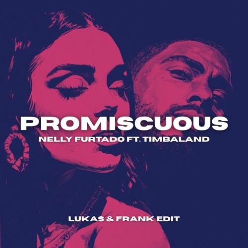 Nelly Furtado, Timbaland - Promiscuous (Lukas & Frank Afro Edit) *PITCHED FOR SC*
