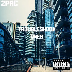 2Pac - TroubleShook Ones [Mixed. DJ Rapidz]