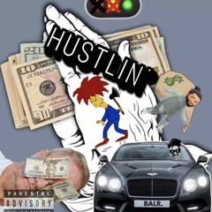Hustlin' ft. STiX & A-Uno
