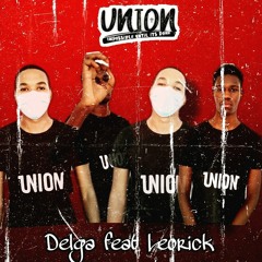 Delga UNION feat Leorick prod: fili beats