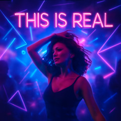This Is Real (TECHNO)