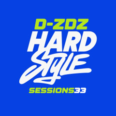 D-Zdz - Hardstyle Sessions 33
